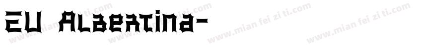 EU Albertina字体转换